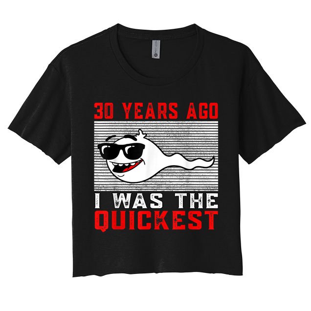 30 years ago I was the quickest 30th birthday funny Crop Top