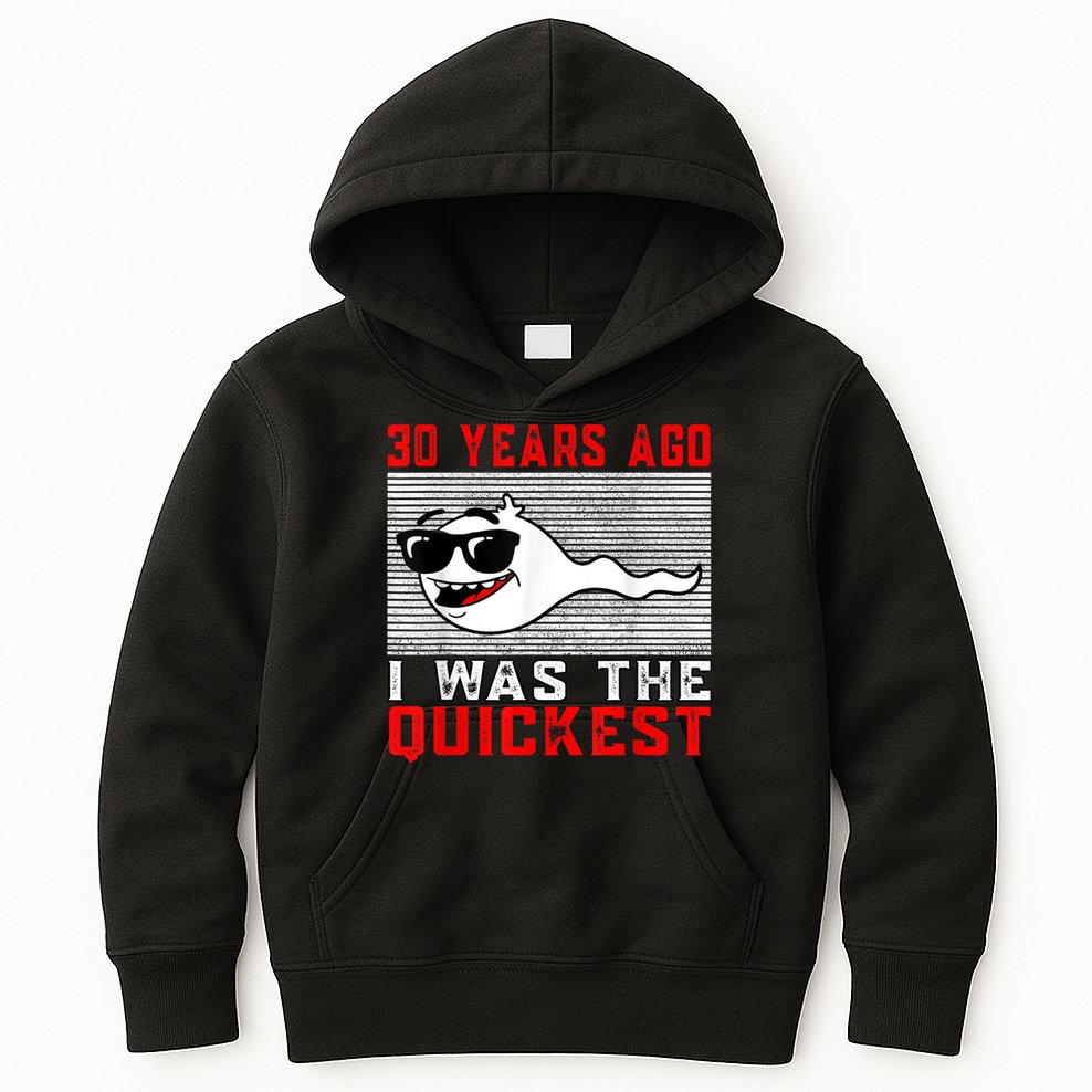 30 years ago I was the quickest 30th birthday funny Kids Hoodie