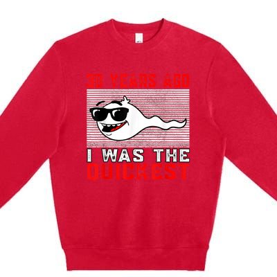 30 years ago I was the quickest 30th birthday funny Premium Crewneck Sweatshirt