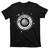 300 Yards Club YouRe Out Of This World Golf Lover T-Shirt