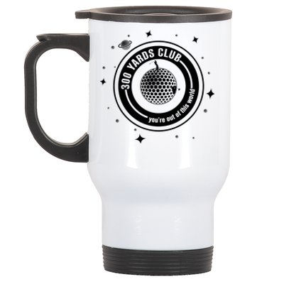 300 Yards Club YouRe Out Of This World Golf Lover Stainless Steel Travel Mug