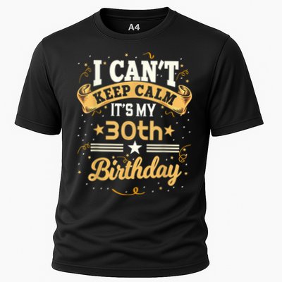 30 Year Old shirt I Can't Keep Calm It's My 30th Birthday Performance Shirt