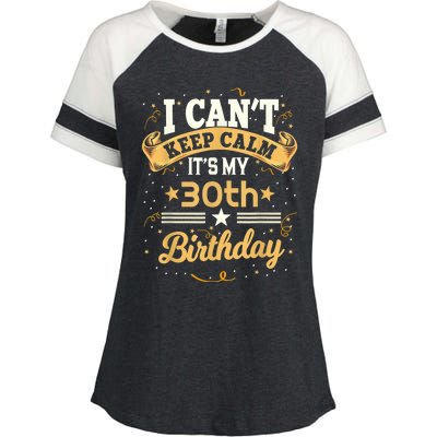 30 Year Old shirt I Can't Keep Calm It's My 30th Birthday Enza Ladies Jersey Colorblock Tee