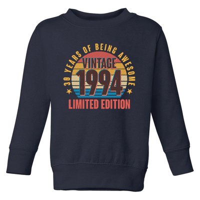 30 Years Of Being Awesome 1994 Limited Edition Vintage Retro Toddler Sweatshirt