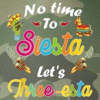 3 Year Old Mexican Fiesta no time to siesta let's Three-esta Legacy Tie Dye Trucker Hat