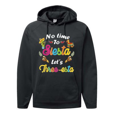 3 Year Old Mexican Fiesta no time to siesta let's Three-esta Performance Fleece Hoodie