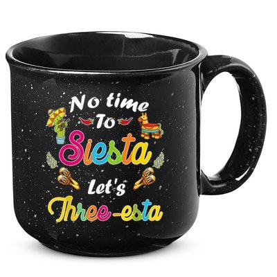 3 Year Old Mexican Fiesta no time to siesta let's Three-esta 15oz Campfire Ceramic Mug