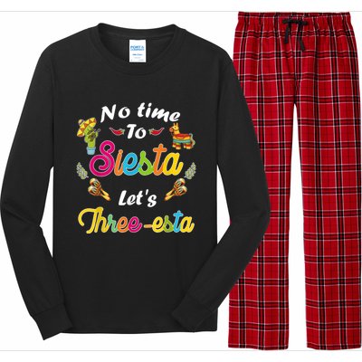 3 Year Old Mexican Fiesta no time to siesta let's Three-esta Long Sleeve Pajama Set