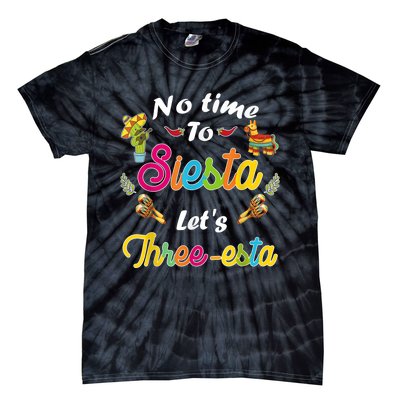 3 Year Old Mexican Fiesta no time to siesta let's Three-esta Tie-Dye T-Shirt