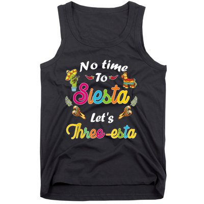 3 Year Old Mexican Fiesta no time to siesta let's Three-esta Tank Top