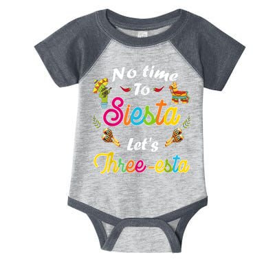 3 Year Old Mexican Fiesta no time to siesta let's Three-esta Infant Baby Jersey Bodysuit