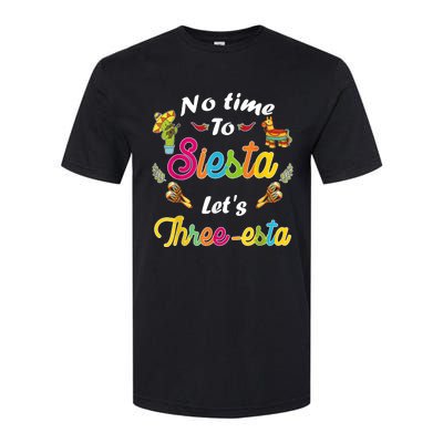 3 Year Old Mexican Fiesta no time to siesta let's Three-esta Softstyle CVC T-Shirt