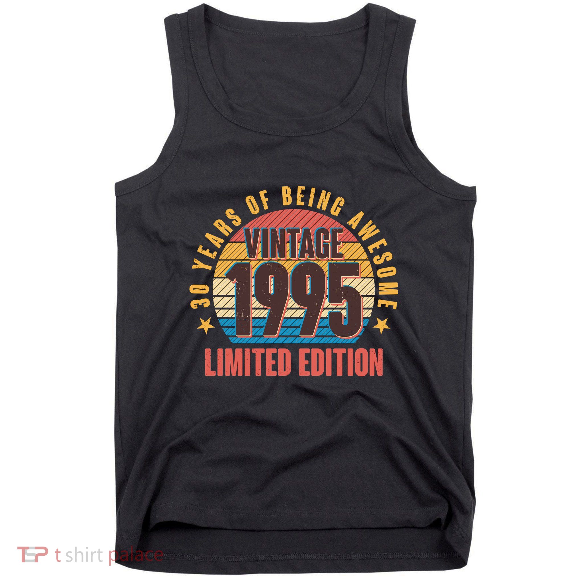 30 Years Of Being Awesome 1995 Limited Edition Vintage Retro Tank Top