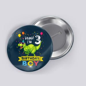 3 Year Old 3rd Birthday Boy T Rex Dinosaur Button