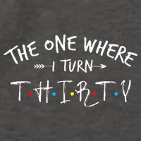 30 Years Old 30th Birthday The One Where I Turn Thirty Vector Backpack