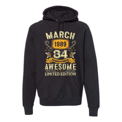 34 Year Old Awesome Since March 1989 34th Birthday Gifts Premium Hoodie