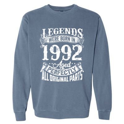 32 Years Old Vintage Legends Born In 1992 32nd Birthday Garment-Dyed Sweatshirt