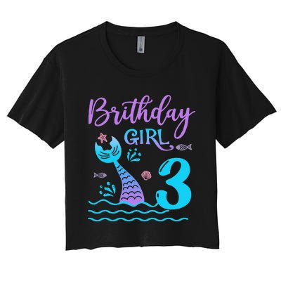 3 Year Old Gift Mermaid Tail 3rd Birthday Daughter Women's Crop Top Tee