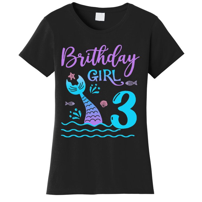 3 Year Old Gift Mermaid Tail 3rd Birthday Daughter Women's T-Shirt