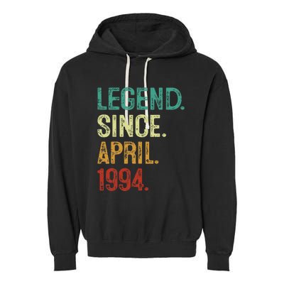 30 Years Old Legend Since April 1994 30th Birthday Garment-Dyed Fleece Hoodie