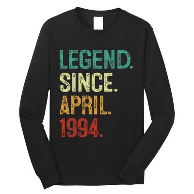 30 Years Old Legend Since April 1994 30th Birthday Long Sleeve Shirt