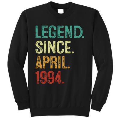 30 Years Old Legend Since April 1994 30th Birthday Sweatshirt