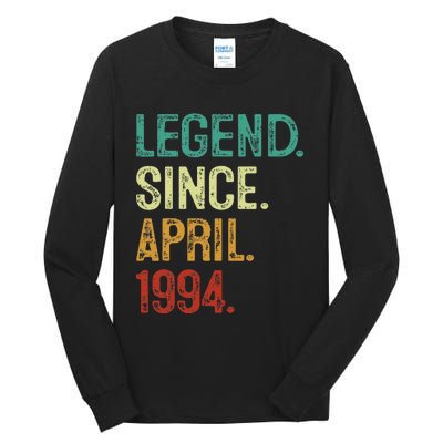 30 Years Old Legend Since April 1994 30th Birthday Tall Long Sleeve T-Shirt