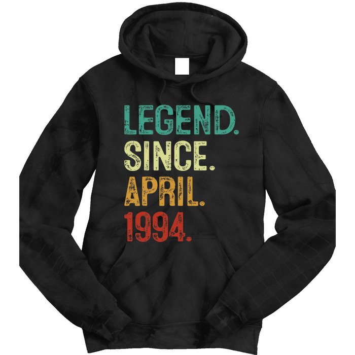 30 Years Old Legend Since April 1994 30th Birthday Tie Dye Hoodie