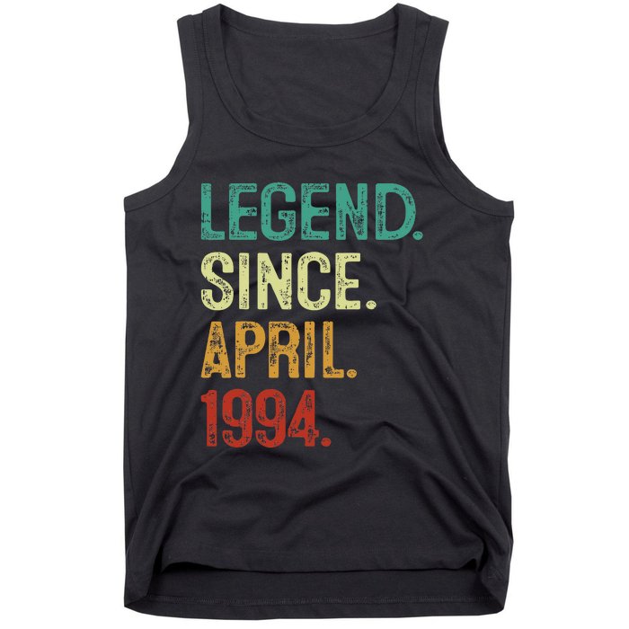 30 Years Old Legend Since April 1994 30th Birthday Tank Top