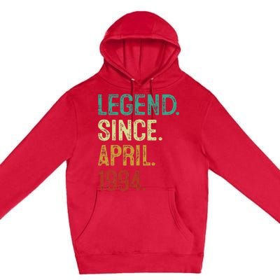 30 Years Old Legend Since April 1994 30th Birthday Premium Pullover Hoodie