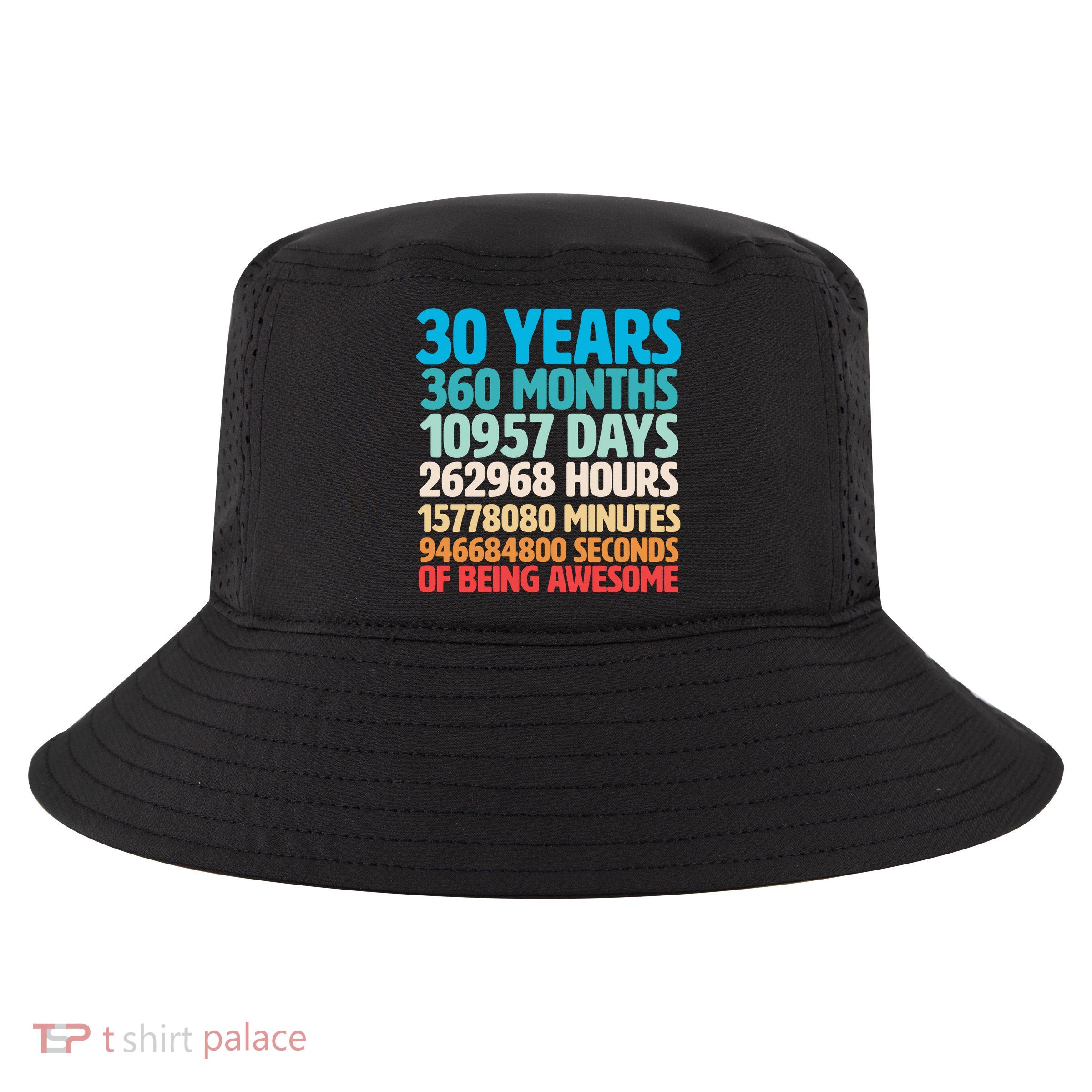 30 Years Of Being Awesome 30th Birthday Time Breakdown Cool Comfort Performance Bucket Hat