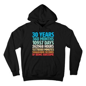 30 Years Of Being Awesome 30th Birthday Time Breakdown Hoodie