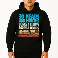 30 Years Of Being Awesome 30th Birthday Time Breakdown Hoodie