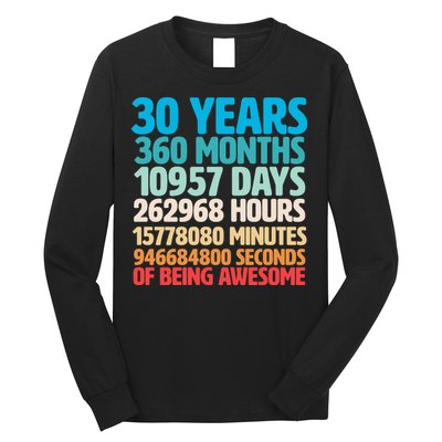 30 Years Of Being Awesome 30th Birthday Time Breakdown Long Sleeve Shirt