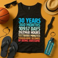 30 Years Of Being Awesome 30th Birthday Time Breakdown Tank Top