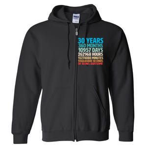 30 Years Of Being Awesome 30th Birthday Time Breakdown Full Zip Hoodie