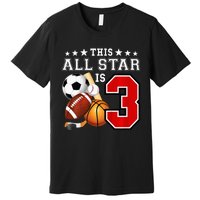 3 Year Old Sports Star Birthday Party All Sport 3rd Gift Premium T-Shirt