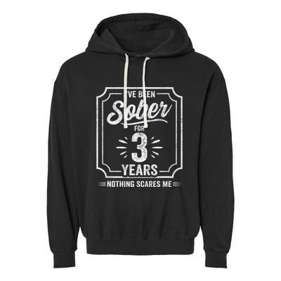 3 Years Sober Sobriety Anniversary Sober Anniversary Garment-Dyed Fleece Hoodie