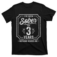 3 Years Sober Sobriety Anniversary Sober Anniversary T-Shirt