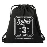 3 Years Sober Sobriety Anniversary Sober Anniversary Drawstring Bag