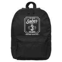 3 Years Sober Sobriety Anniversary Sober Anniversary 16 in Basic Backpack
