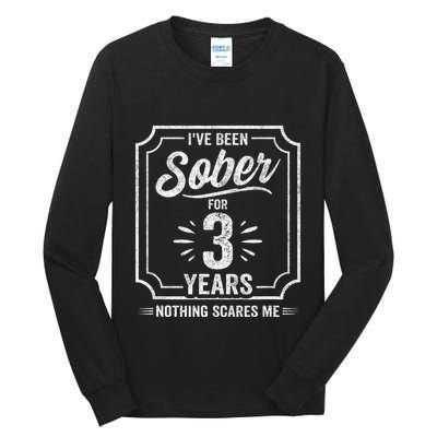 3 Years Sober Sobriety Anniversary Sober Anniversary Tall Long Sleeve T-Shirt