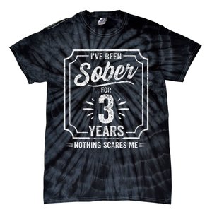 3 Years Sober Sobriety Anniversary Sober Anniversary Tie-Dye T-Shirt