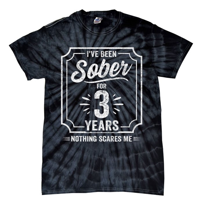 3 Years Sober Sobriety Anniversary Sober Anniversary Tie-Dye T-Shirt