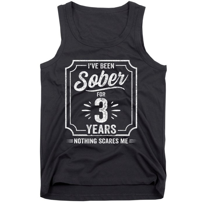 3 Years Sober Sobriety Anniversary Sober Anniversary Tank Top