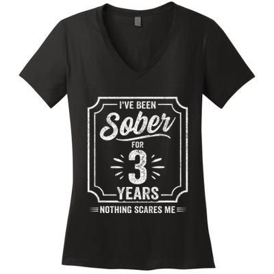 3 Years Sober Sobriety Anniversary Sober Anniversary Women's V-Neck T-Shirt