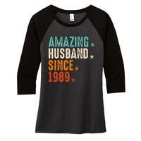 35 Years Wedding Anniversary Amazing Husband Since 1989 Women's Tri-Blend 3/4-Sleeve Raglan Shirt