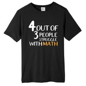 4 Out Of 3 People Struggle With Math Funny Tall Fusion ChromaSoft Performance T-Shirt