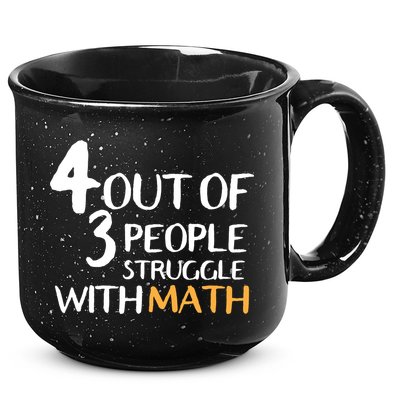 4 Out Of 3 People Struggle With Math Funny 15oz Campfire Ceramic Mug