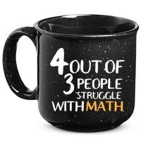 4 Out Of 3 People Struggle With Math Funny 15oz Campfire Ceramic Mug